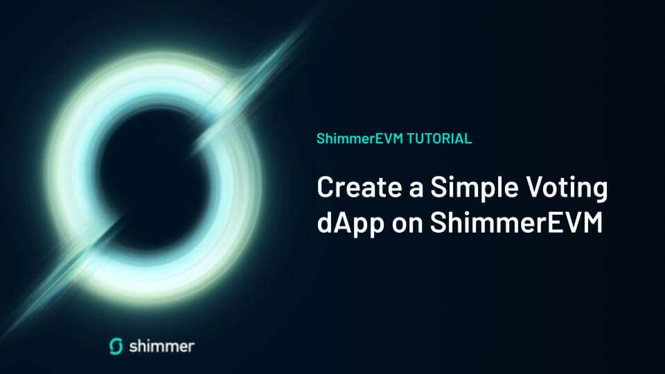 Create a Simple Voting dApp on ShimmerEVM